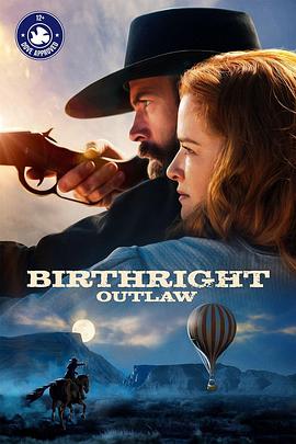 亡命之徒 Birthright Outlaw海报